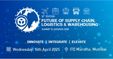 10th Edition Future of Supply Chain, Logistics & Warehousing Summit & Awards 2025